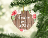 Sister Established Est. 2024 - Heart Ornament B