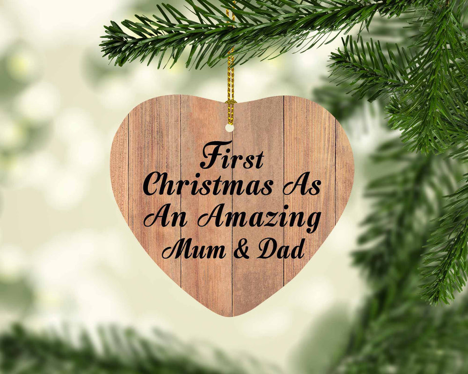 First Christmas As An Amazing Mum & Dad - Heart Ornament C
