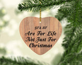 Gf & Bf Are For Life Not Just For Christmas - Heart Ornament C