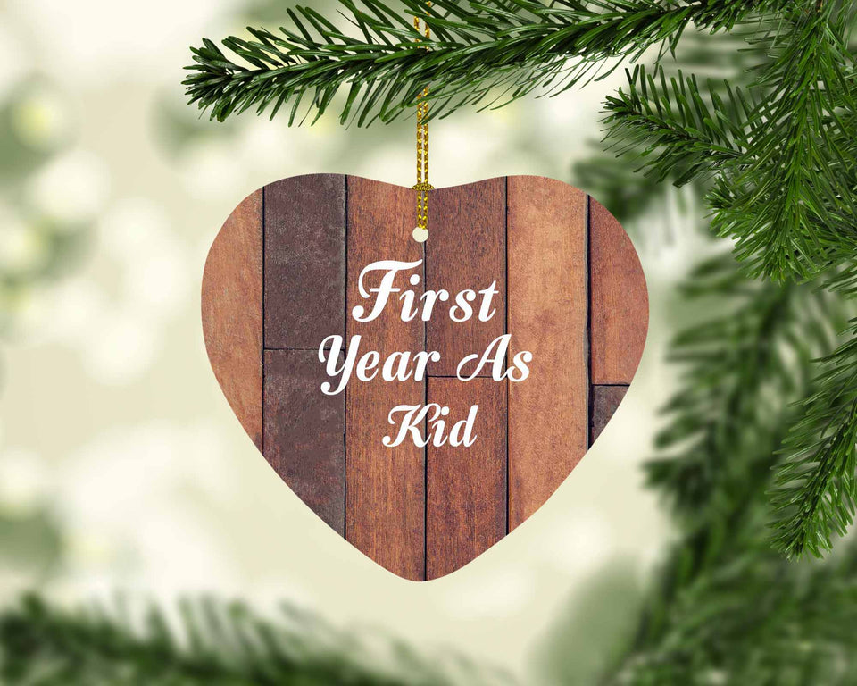 First Year As Kid - Heart Ornament E