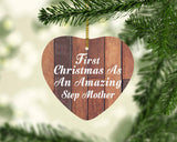 First Christmas As An Amazing Step Mother - Heart Ornament E