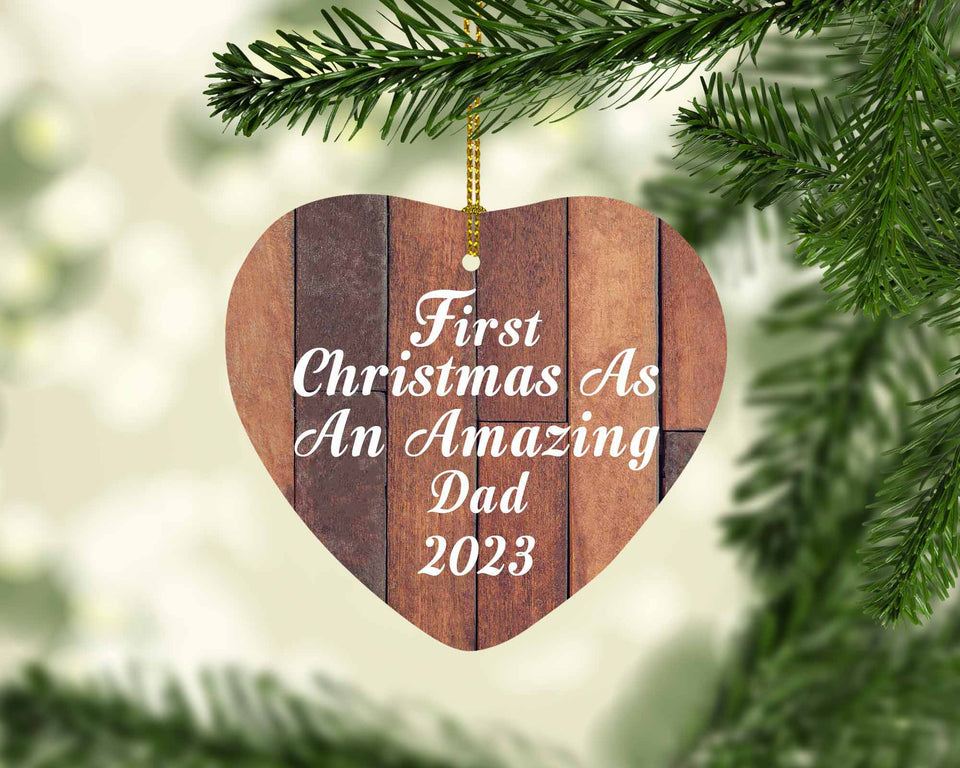 First Christmas As An Amazing Dad 2023 - Heart Ornament E