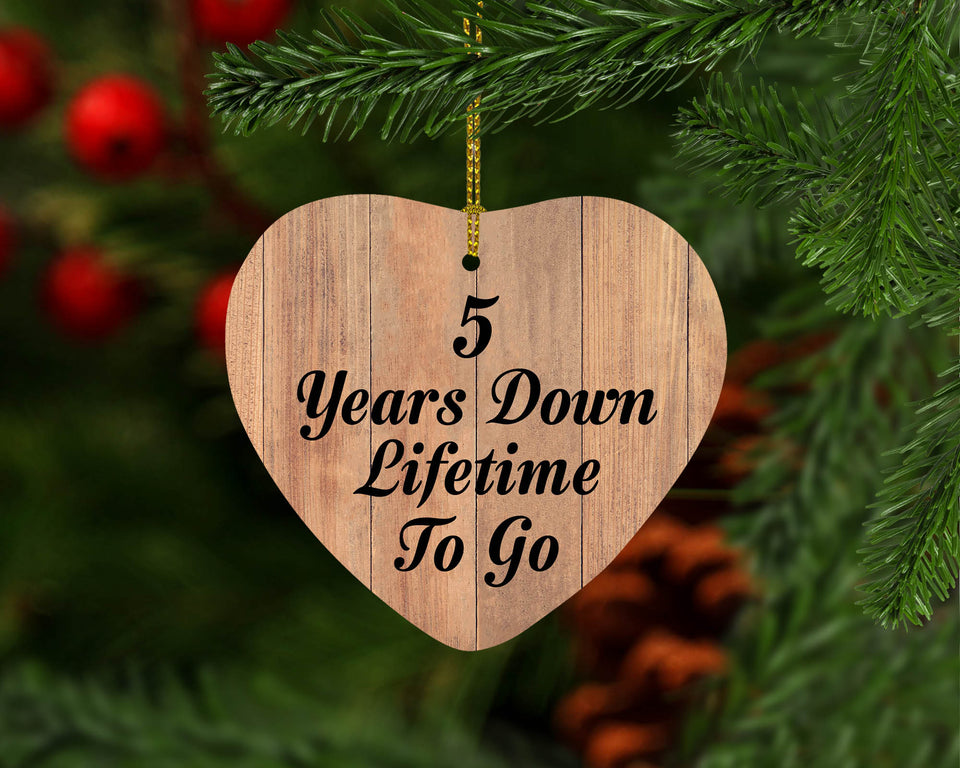 5th Anniversary 5 Years Down Lifetime To Go - Heart Ornament C