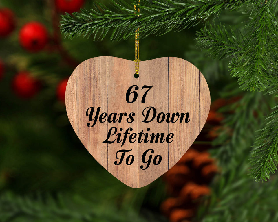 67th Anniversary 67 Years Down Lifetime To Go - Heart Ornament C