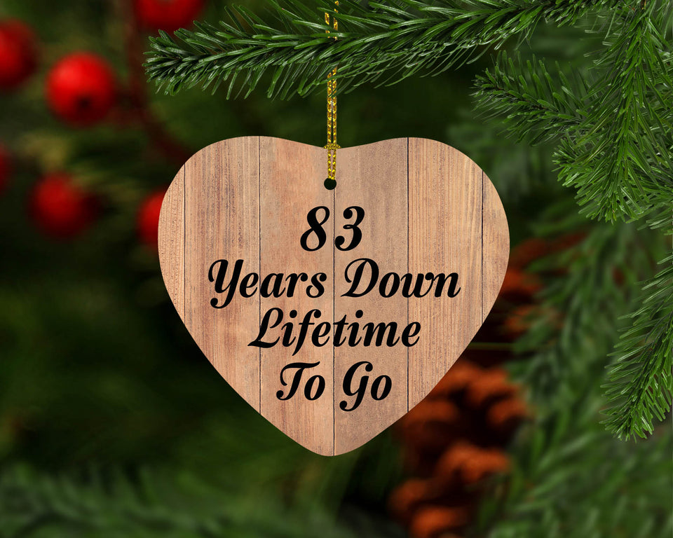 83rd Anniversary 83 Years Down Lifetime To Go - Heart Ornament C