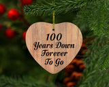 100th Anniversary 100 Years Down Forever To Go - Heart Ornament C