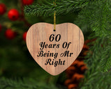 60th Anniversary 60 Years Of Being Mr Right - Heart Ornament C