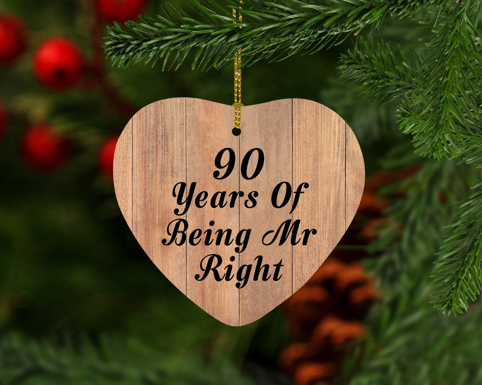 90th Anniversary 90 Years Of Being Mr Right - Heart Ornament C