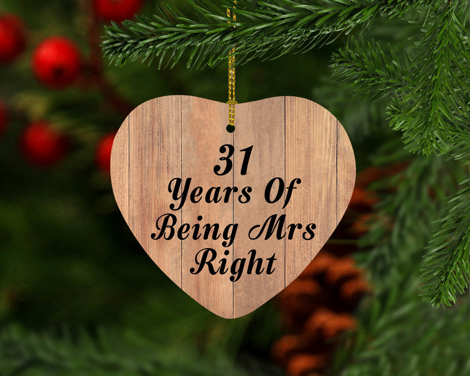 31st Anniversary 31 Years Of Being Mrs Right - Heart Ornament C