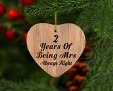 2nd Anniversary 2 Years Of Being Mrs Always Right - Heart Ornament C