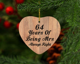 64th Anniversary 64 Years Of Being Mrs Always Right - Heart Ornament C