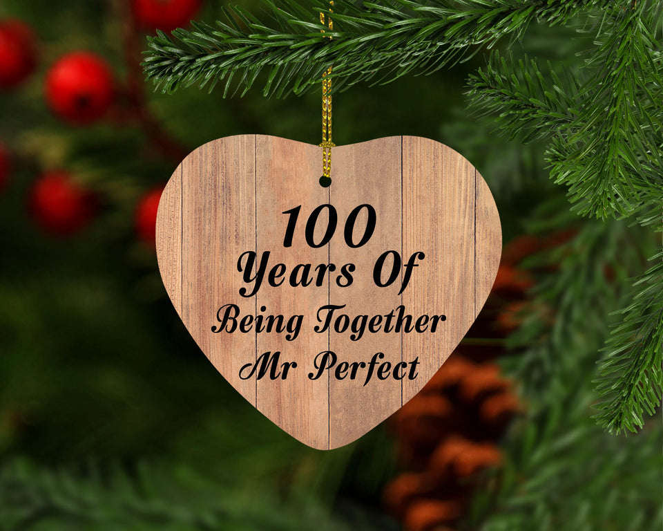100th Anniversary 100 Years Of Being Mr Perfect - Heart Ornament C