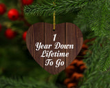1st Anniversary 1 Year Down Lifetime To Go - Heart Ornament D
