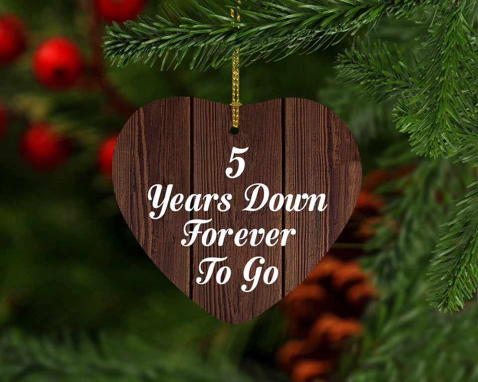 5th Anniversary 5 Years Down Forever To Go - Heart Ornament D