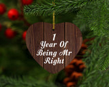 1st Anniversary 1 Year Of Being Mr Right - Heart Ornament D