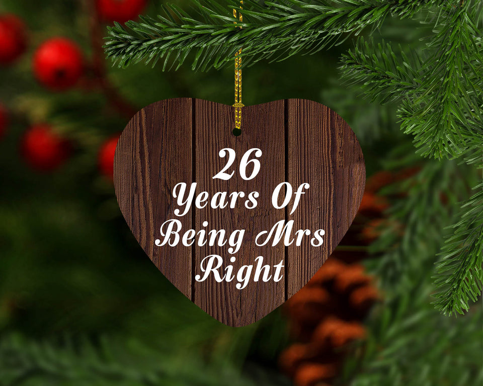 26th Anniversary 26 Years Of Being Mrs Right - Heart Ornament D