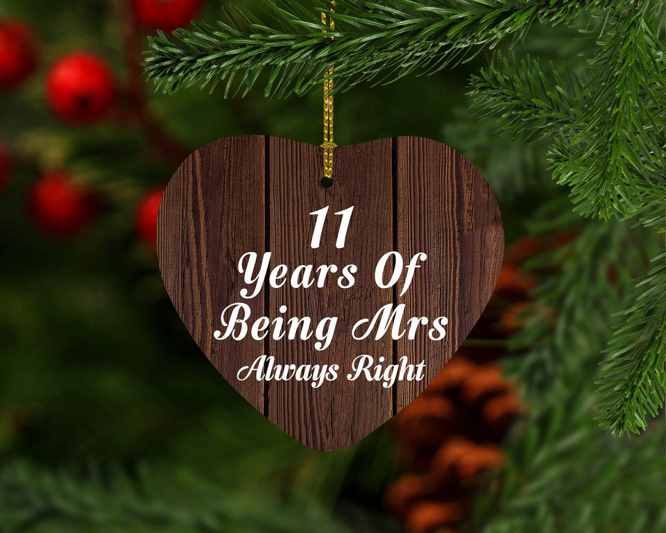 11th Anniversary 11 Years Of Being Mrs Always Right - Heart Ornament D