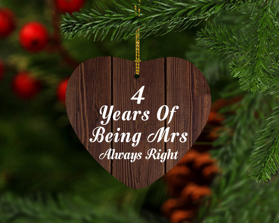 4th Anniversary 4 Years Of Being Mrs Always Right - Heart Ornament D
