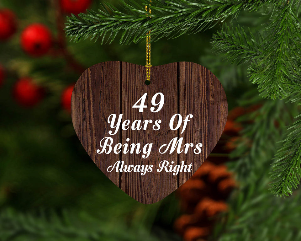 49th Anniversary 49 Years Of Being Mrs Always Right - Heart Ornament D