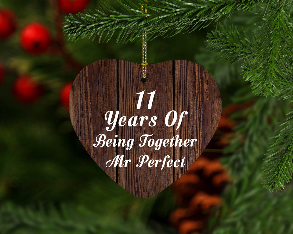 11th Anniversary 11 Years Of Being Mr Perfect - Heart Ornament D