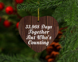 93rd Anniversary 33,968 Days Together Who's Counting - Heart Ornament D