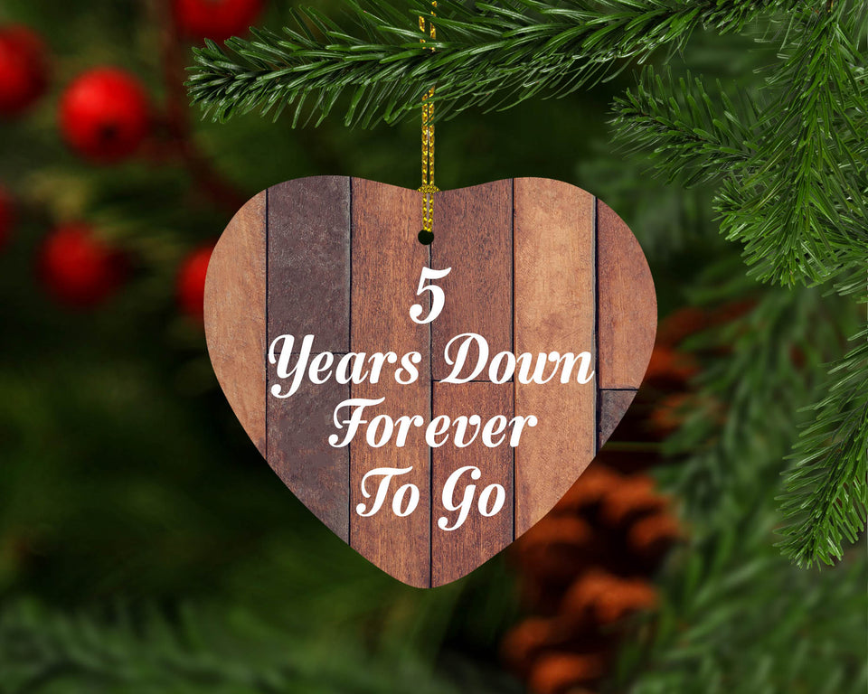 5th Anniversary 5 Years Down Forever To Go - Heart Ornament E