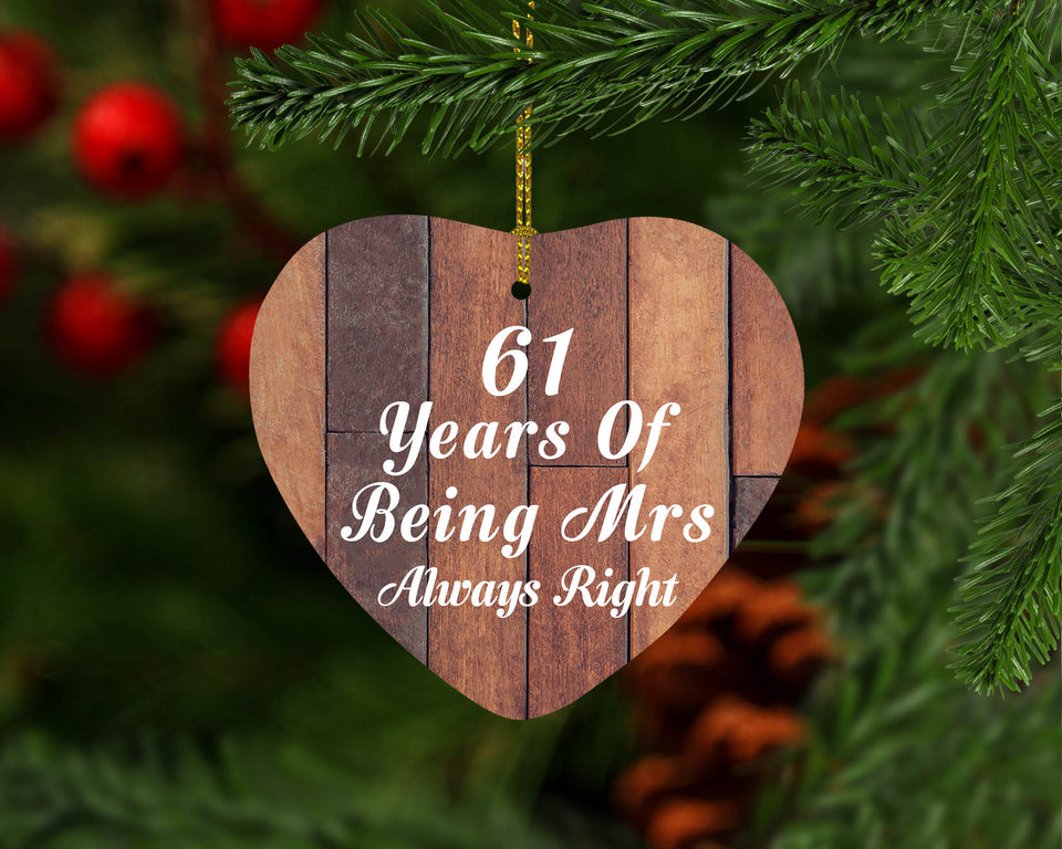61st Anniversary 61 Years Of Being Mrs Always Right - Heart Ornament E