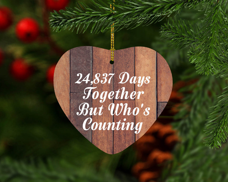 68th Anniversary 24,837 Days Together Who's Counting - Heart Ornament E