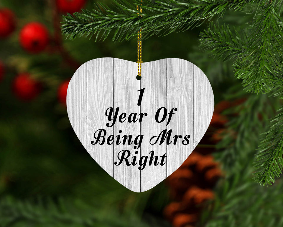 1st Anniversary 1 Year Of Being Mrs Right - Heart Ornament F