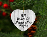 96th Anniversary 96 Years Of Being Mrs Right - Heart Ornament F