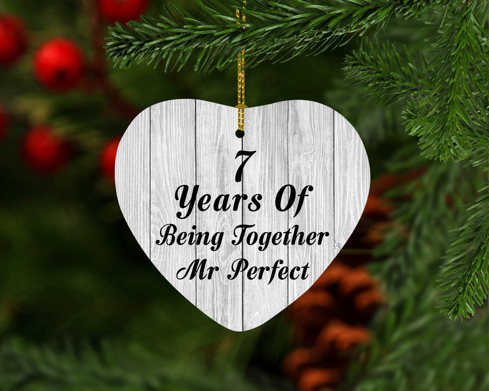 7th Anniversary 7 Years Of Being Mr Perfect - Heart Ornament F