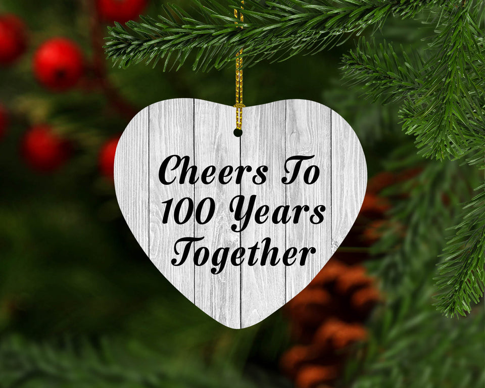 100th Anniversary Cheers To 100 Years Together - Heart Ornament F