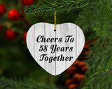 58th Anniversary Cheers To 58 Years Together - Heart Ornament F