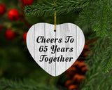 65th Anniversary Cheers To 65 Years Together - Heart Ornament F