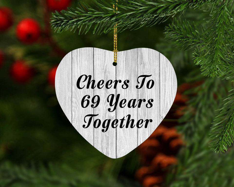 69th Anniversary Cheers To 69 Years Together - Heart Ornament F