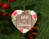 103rd Birthday 103 & Fabulous - Heart Ornament B