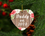 Daddy Established Est. 2023 - Heart Ornament B