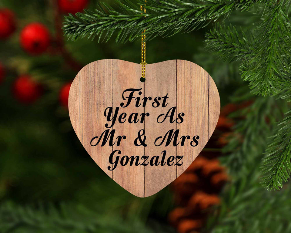 First Year As Mr & Mrs Gonzalez - Heart Ornament C