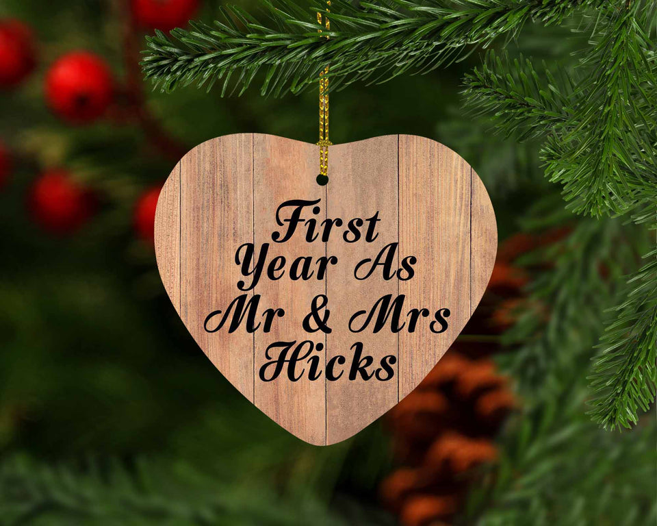 First Year As Mr & Mrs Hicks - Heart Ornament C