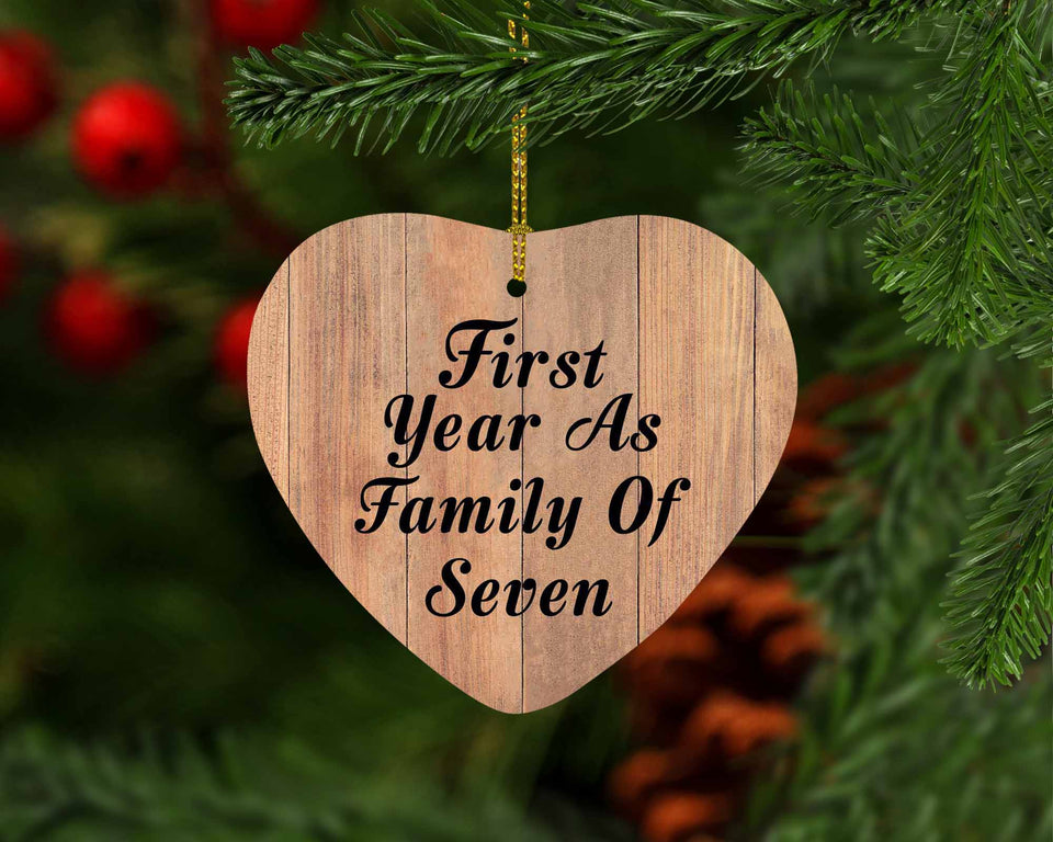 First Year As Family Of Seven - Heart Ornament C