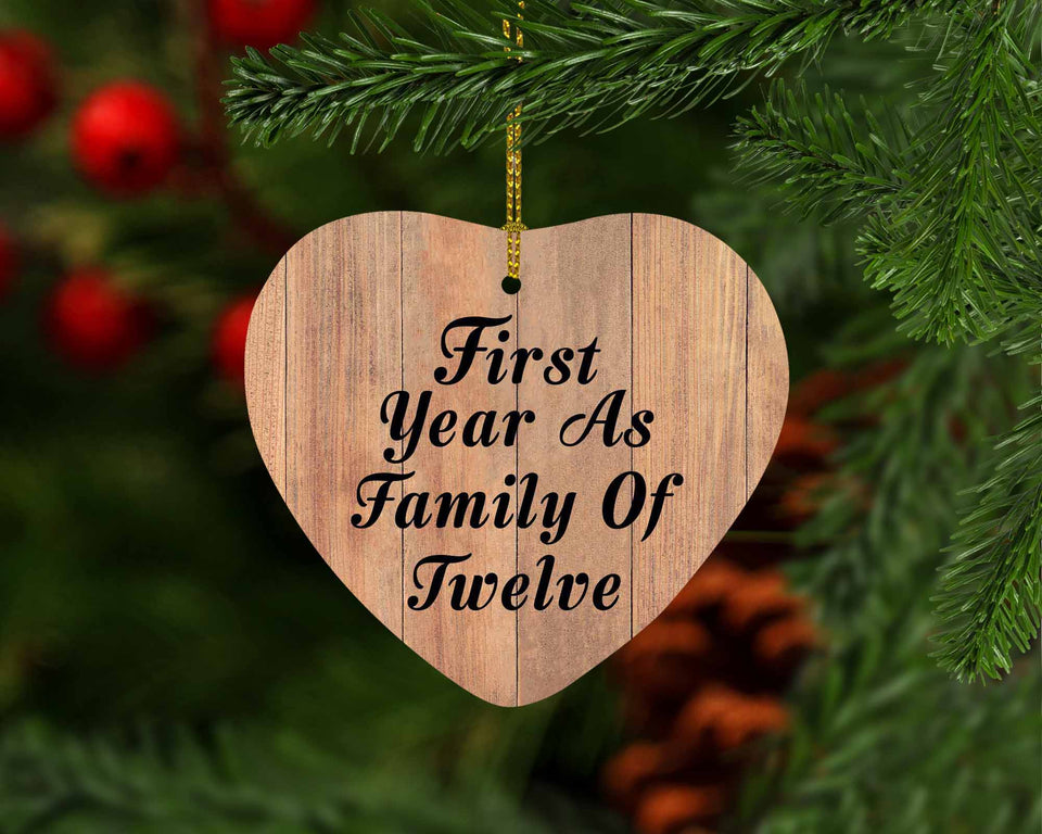 First Year As Family Of Twelve - Heart Ornament C