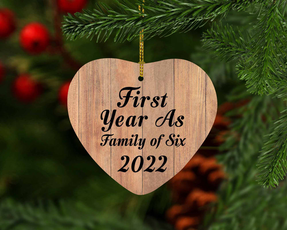 First Year As Family Of Six 2022 - Heart Ornament C