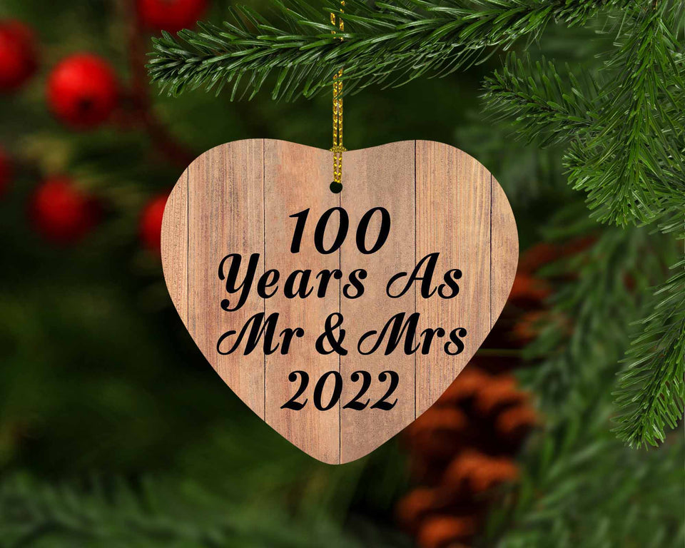 100 Years As Mr & Mrs 2022 - Heart Ornament C
