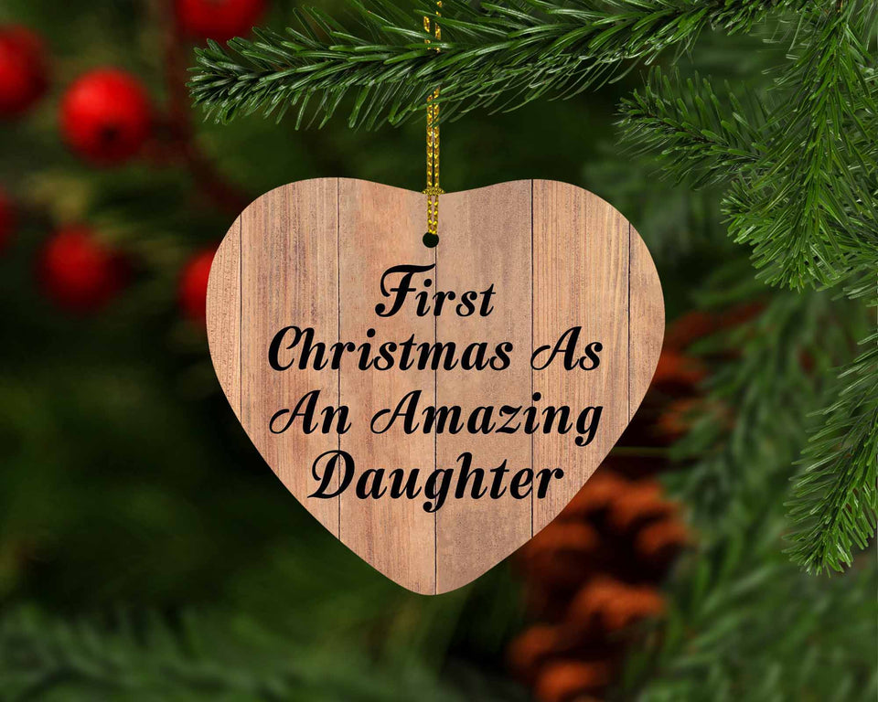 First Christmas As An Amazing Daughter - Heart Ornament C