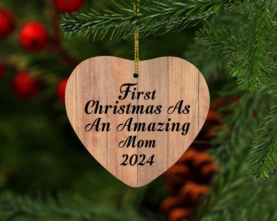 First Christmas As An Amazing Mom 2024 - Heart Ornament C