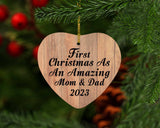 First Christmas As An Amazing Mom & Dad 2023 - Heart Ornament C