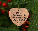 First Christmas As An Amazing Mum & Dad 2021 - Heart Ornament C