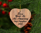 First Year As An Amazing Step Daughter 2021 - Heart Ornament C
