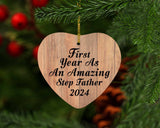First Year As An Amazing Step Father 2024 - Heart Ornament C