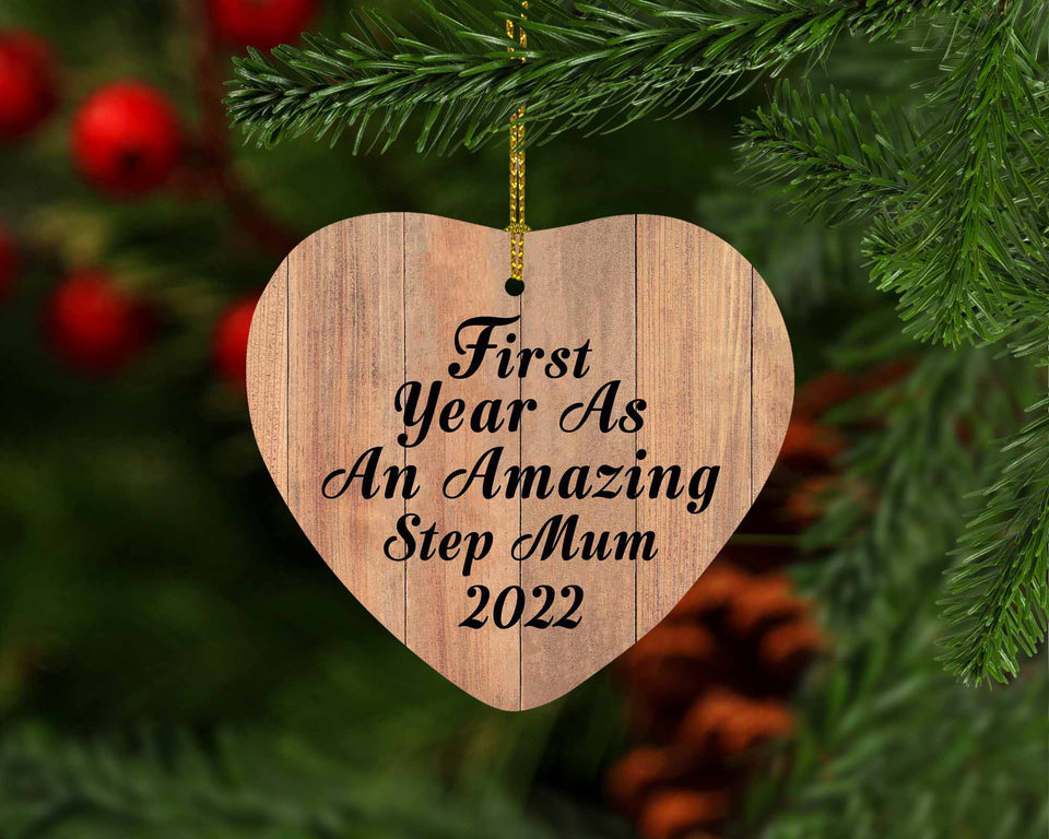 First Year As An Amazing Step Mum 2022 - Heart Ornament C